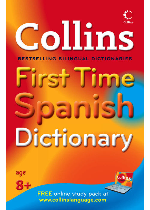 Collins First Time Spanish Dictionary