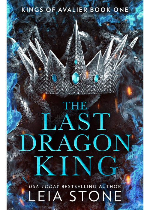 The Last Dragon King: The TikTok fantasy romance sensation for 2025: Book 1 (The Kings of Avalier)