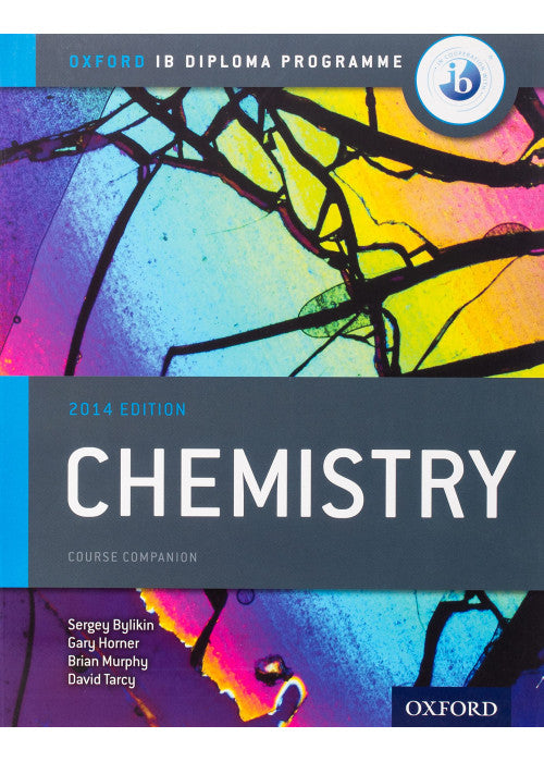 Chemistry Course Companion: Oxford IB Diploma Program (IB Science 2014)