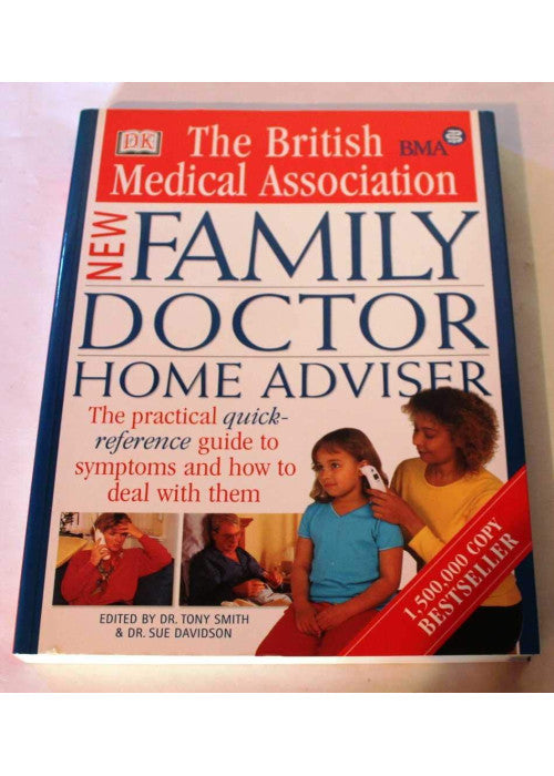 The British Medical Association New Family Doctor Home Adviser