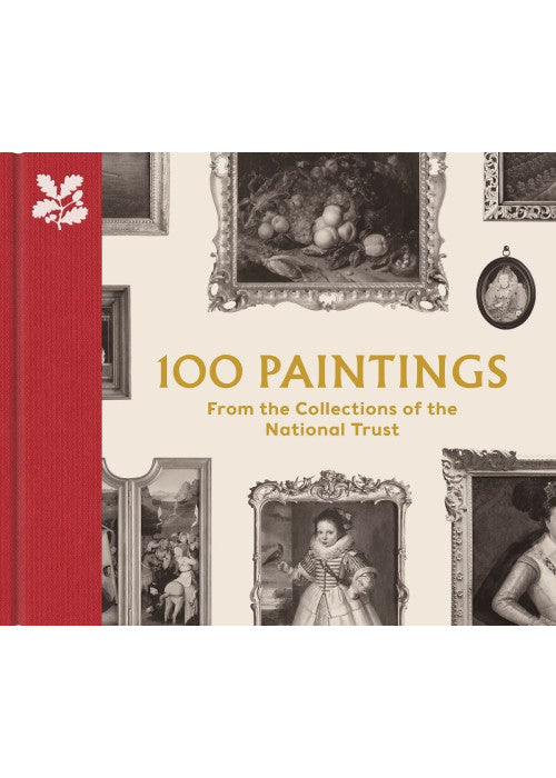 100 Paintings from the Collections of the National Trust (The National Trust Collection)