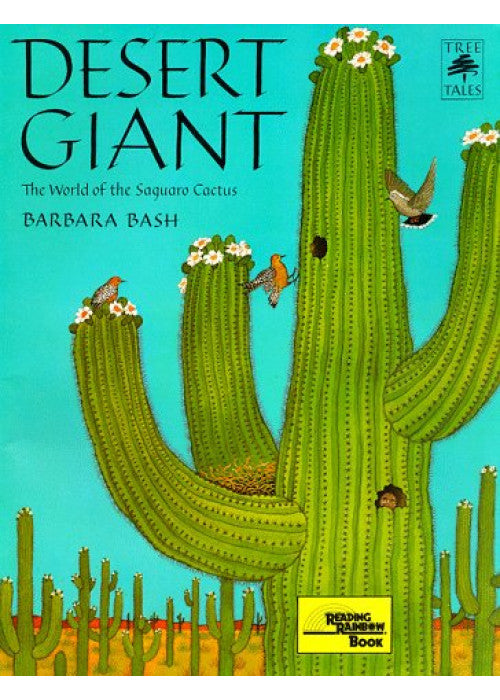 Desert Giant: The World of the Saguaro Cactus (Tree Tales)