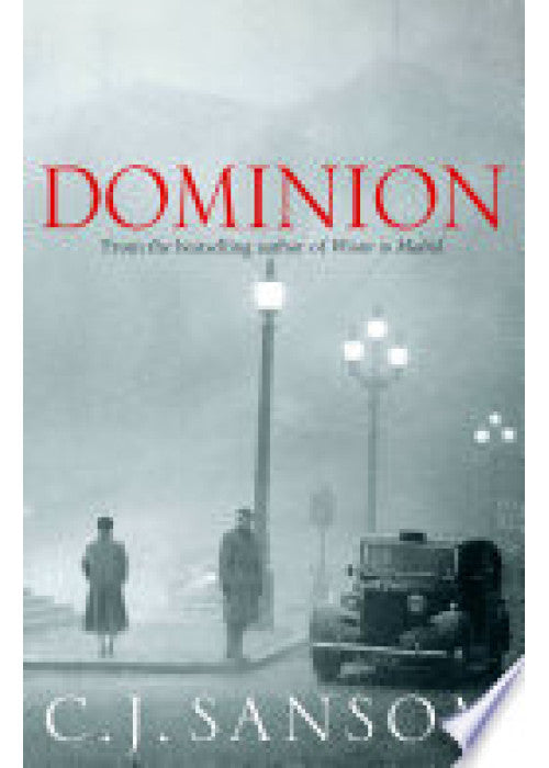 Dominion: A Compulsive, Alternate-History Spy Thriller from the Bestselling Author of Dissolution