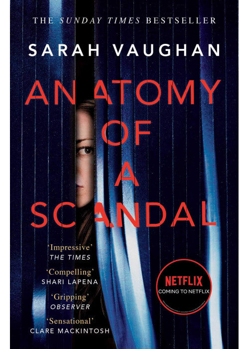 Anatomy of a Scandal: Now a major Netflix series