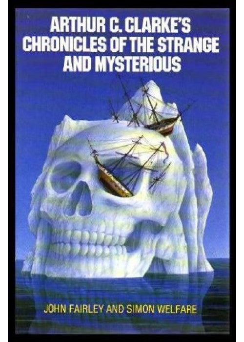 Arthur C.Clarke's Chronicles of the Strange and Mysterious