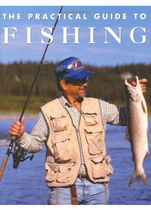 The Practical Guide to Fishing
