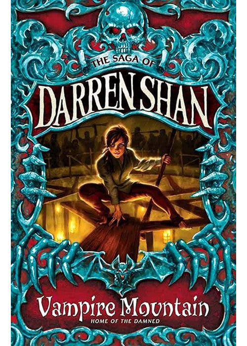 Vampire Mountain: A Thrilling Horror Quest for Brave Readers Aged 9 to 11: Book 4 (The Saga of Darren Shan)