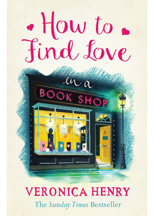How to Find Love in a Book Shop: The delightfully cosy and heartwarming read to curl up with this year!