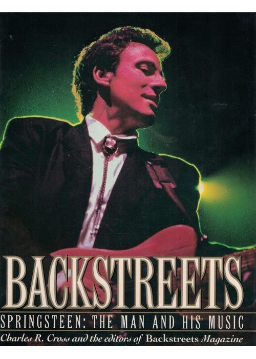 Backstreets Spingsteen: The Man and His Music