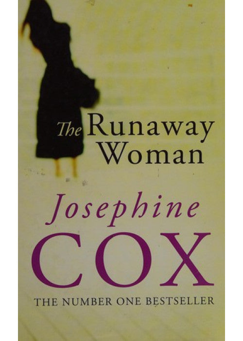 The Runaway Woman: A saga of family, loss and discovery from the Sunday Times bestselling author, Josephine Cox