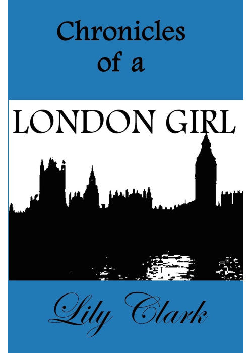 Chronicles Of A London Girl