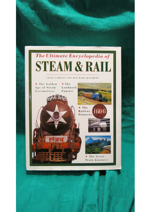 The Ultimate Encyclopedia of Steam and Rail (Transport S.)
