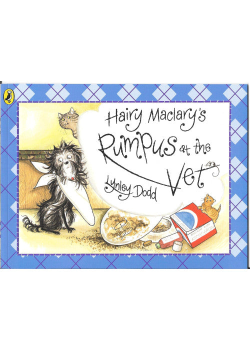 Hairy Maclary's Rumpus At The Vet (Hairy Maclary and Friends)