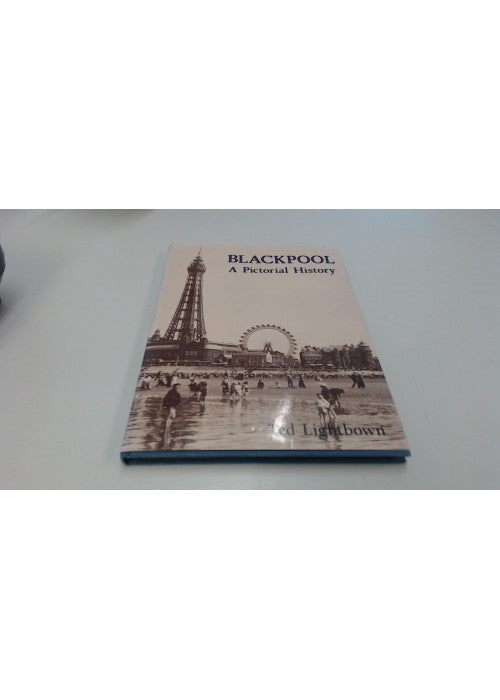 Blackpool: A Pictorial History (Pictorial history series)