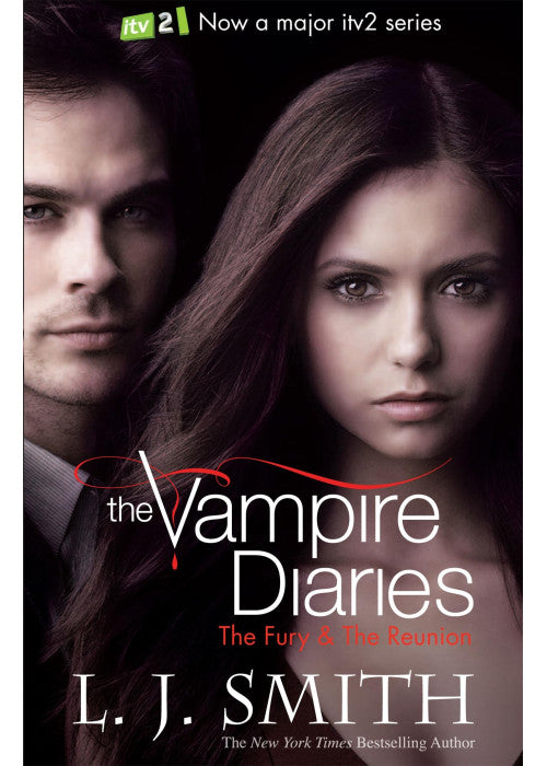 The Fury & The Reunion: Book 3 (The Vampire Diaries)