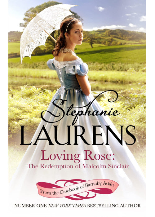 Loving Rose: The Redemption of Malcolm Sinclair: Number 3 in series (From the Casebook of Barnaby Adair)