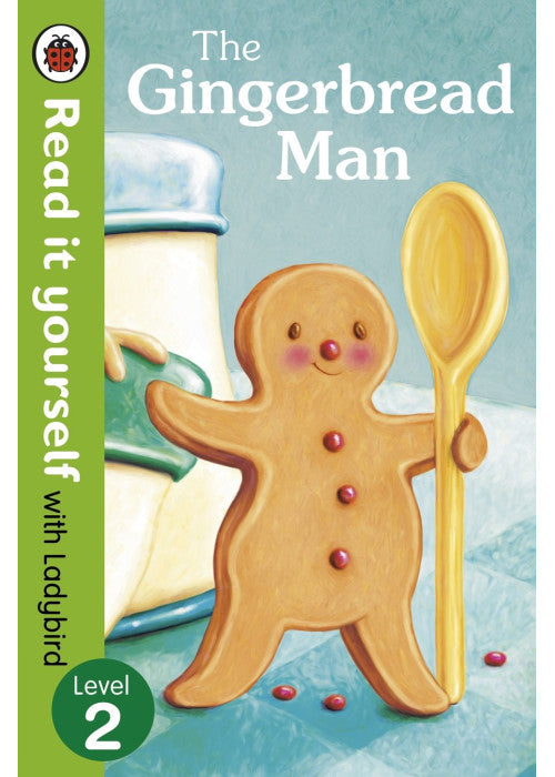 The Gingerbread Man - Read It Yourself with Ladybird: Level 2