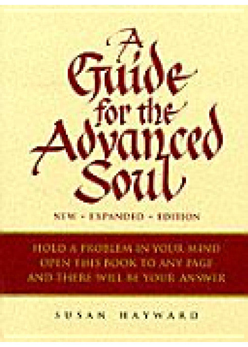 A Guide for the Advanced Soul: A Book of Insight