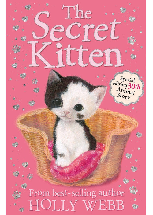 The Secret Kitten: 30 (Holly Webb Animal Stories, 30)