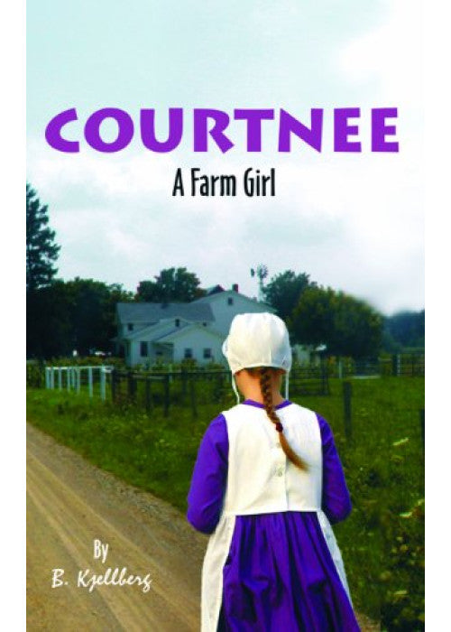 Courtnee: A Farm Girl