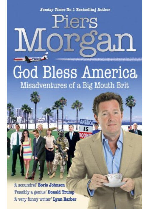 God Bless America: Misadventures of a Big Mouth Brit