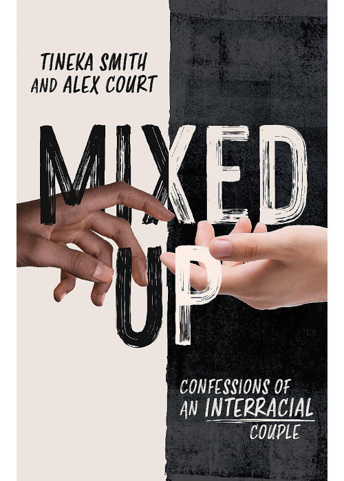 Mixed Up: Confessions of an Interracial Couple