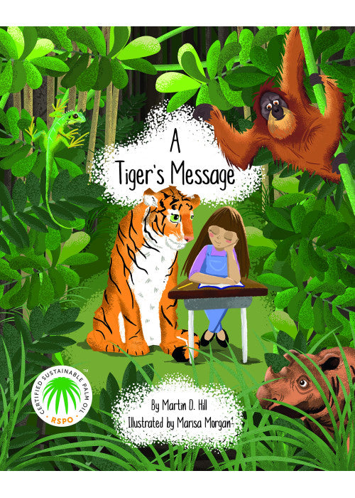 A Tiger's Message 2019 (Embracing sustainable palm oil to end deforestation)
