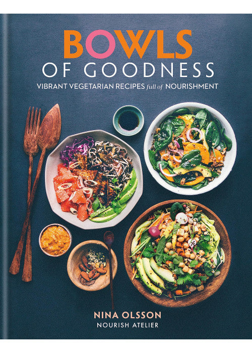 Bowls of Goodness: Vibrant Vegetarian Recipes Full of Nourishment