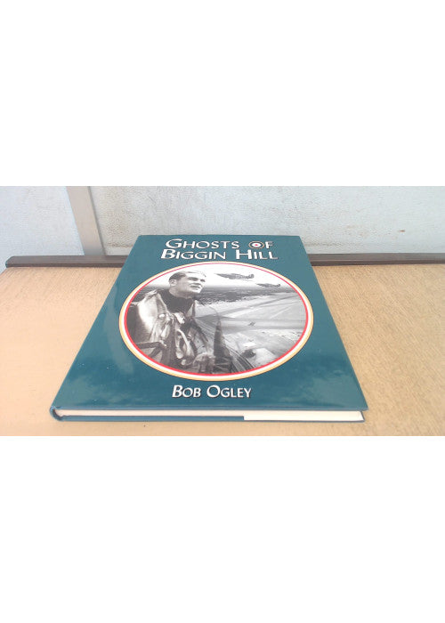 The Ghosts of Biggin Hill