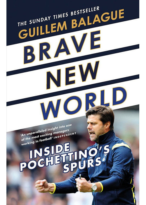 Brave New World: Inside Pochettino's Spurs