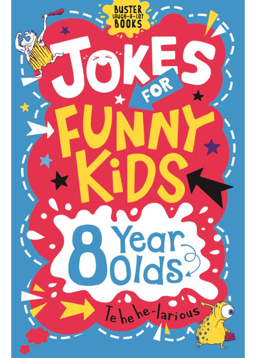 Jokes for Funny Kids: 8 Year Olds
