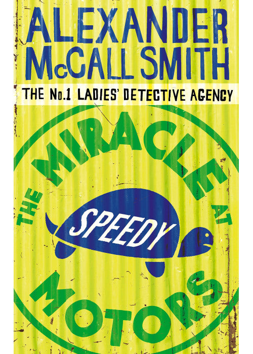 The Miracle At Speedy Motors: No.1 Ladies' Detective Agency 09