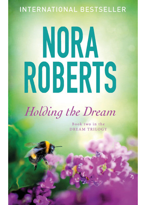 Holding The Dream: Number 2 in series (Dream Trilogy)