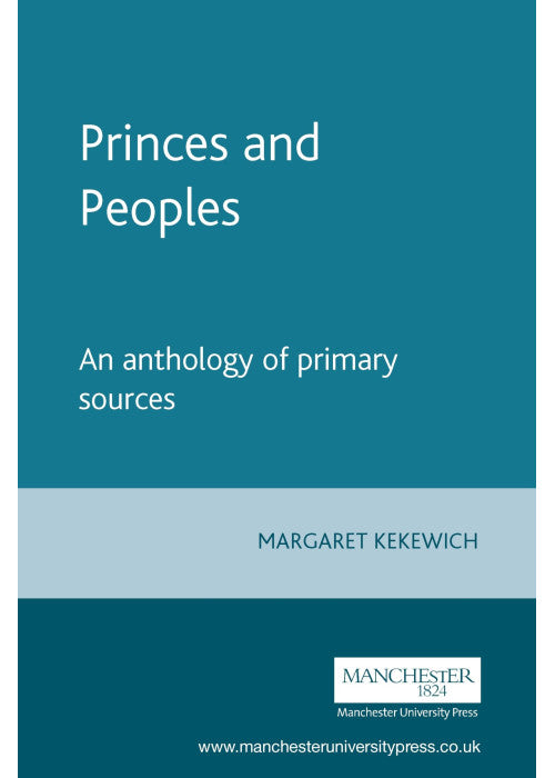 Princes and Peoples: France and the British Isles 1620-1714 - an Anthology of Primary Sources