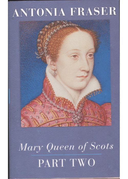 mary queen of scots part two