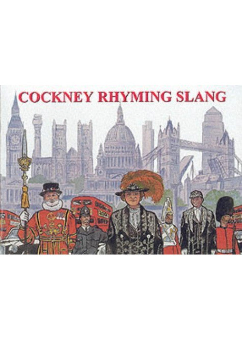 Cockney Rhyming Slang