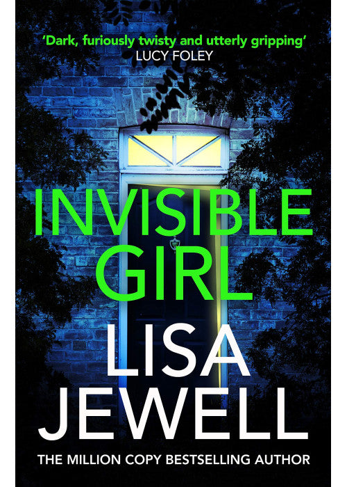 Invisible Girl: A psychological thriller from the bestselling author of The Family Upstairs