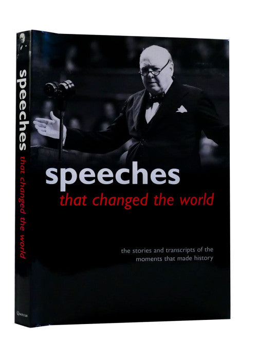 Speeches That Changed the World: The Stories and Transcripts of the Moments That Made History