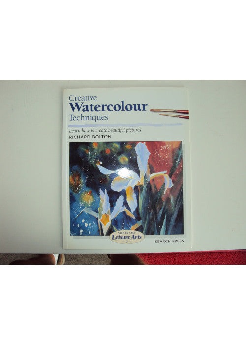 Creative Watercolour Techniques (SBSLA07) (Step-by-Step Leisure Arts)