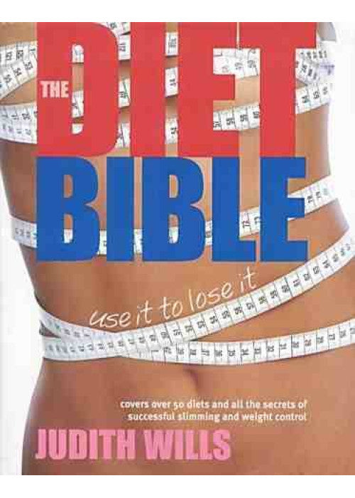 The Diet Bible: Use it to Lose It!