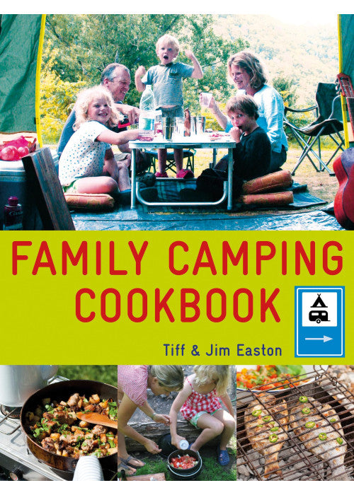 Family Camping Cookbook: Delicious, Easy-to-Make Food the Whole Family Will Love
