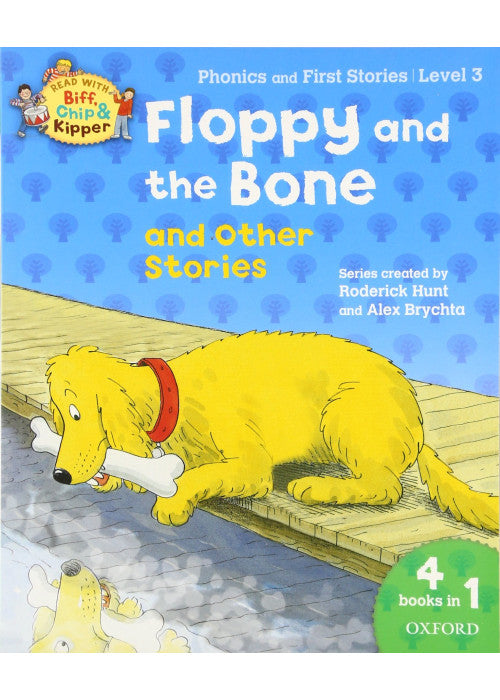 Oxford Reading Tree Read With Biff, Chip, and Kipper: Floppy and the Bone and Other Stories (Level 3)