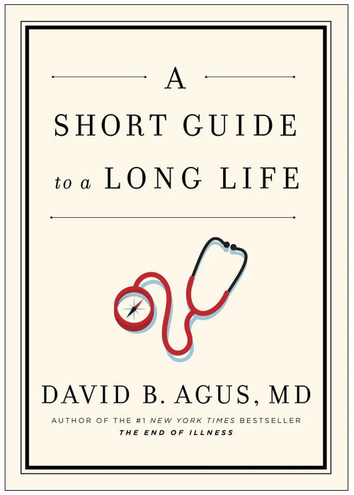 A Short Guide to a Long Life