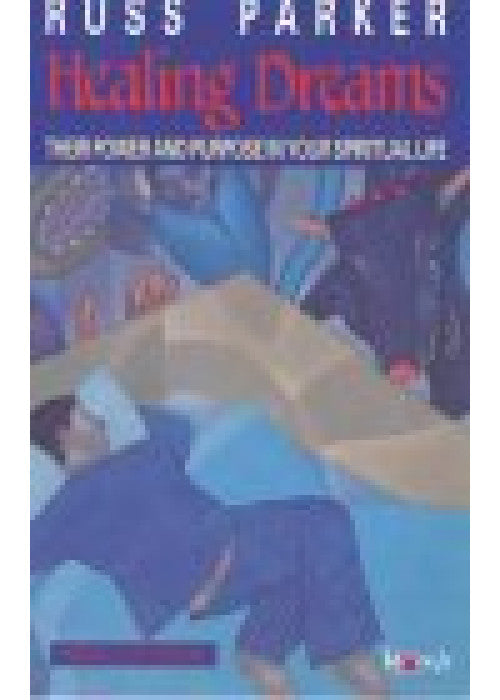 Healing Dreams: Their Power and Purpose in Your Spiritual Life