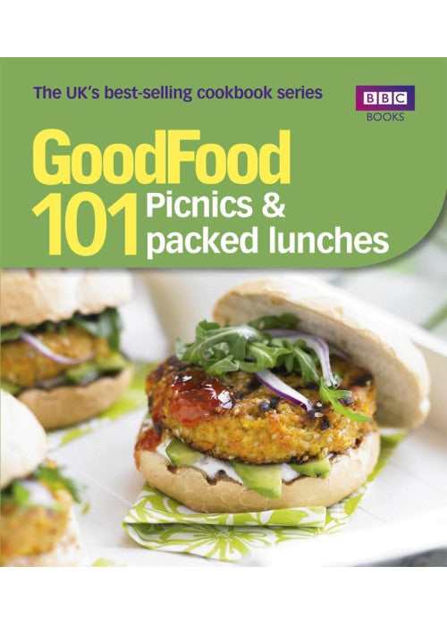 Good Food: 101 Picnics & Packed Lunches: Triple-tested Recip