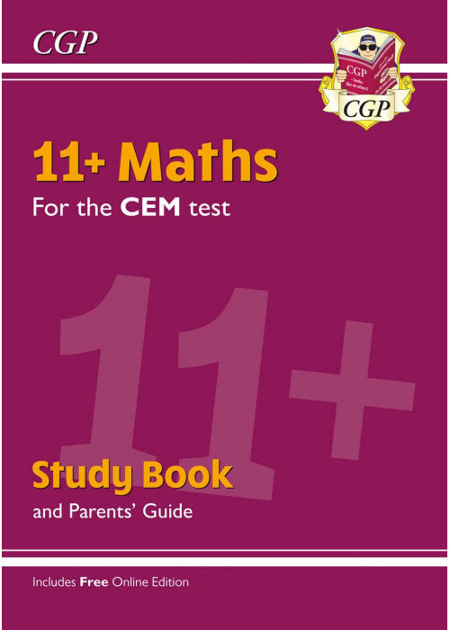 11+ CEM Maths Study Book (with Parents’ Guide & Online Edition): for the 2026 tests (CGP 11+ Study Books)
