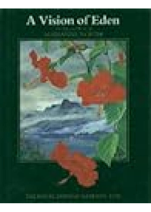 A Vision of Eden: The Life and Work of Marianne North