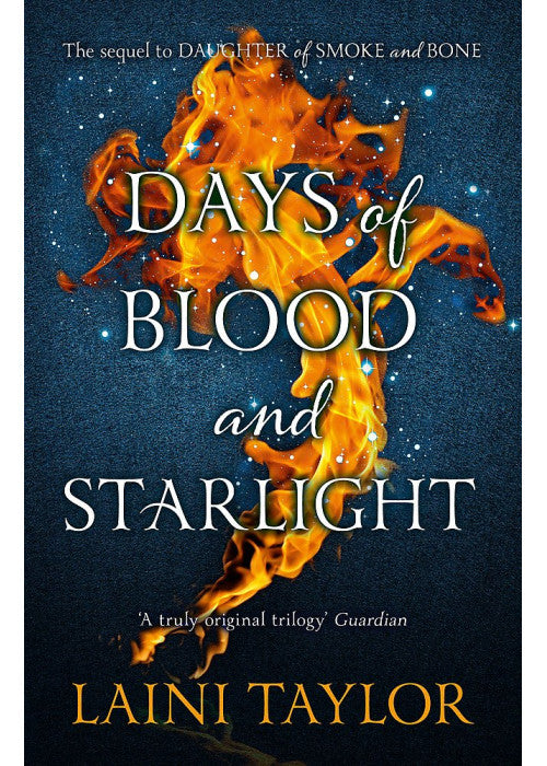 Days of Blood and Starlight: The Sunday Times Bestseller. Daughter of Smoke and Bone Trilogy Book 2