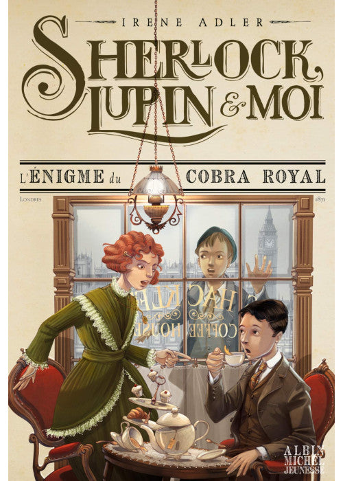 Sherlock, Lupin & moi T7 L'Enigme du cobra royal: Sherlock, Lupin et moi - tome 7