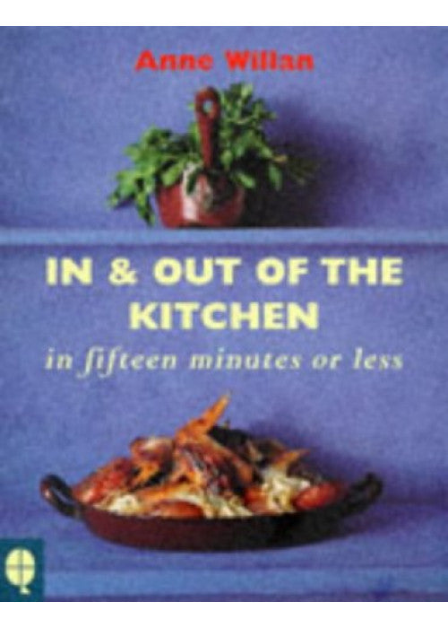 In and Out of the Kitchen: In fifteen minute or less